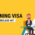 【干货】递交量和拒签数均创新高，407申请如何避免踩雷？拒签后还可以这样补救！